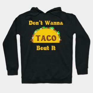 Taco Bout It Hoodie